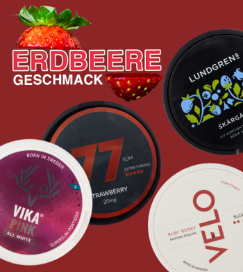 Endlich ist bald Erdbeerzeit - mit Erdbeer Snus und Nicotine Pouches